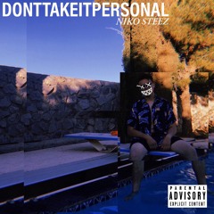 DONTTAKEITPERSONAL (prod. masked man)