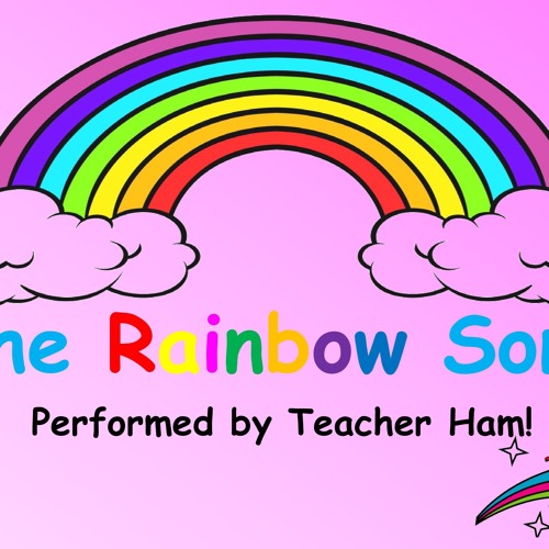 The Rainbow Song by Teacher Ham!