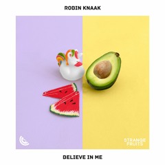 Robin Knaak - Believe In Me 🍉