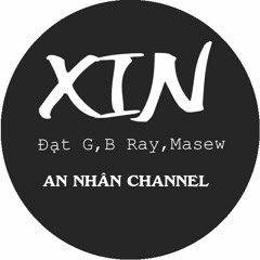 Xin Remix -B Ray, Đạt G, Masew