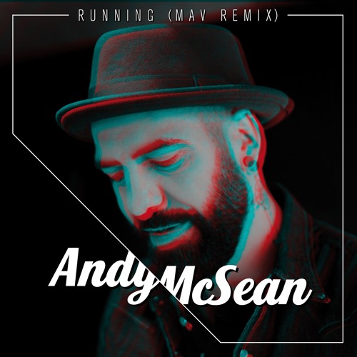 Andy McSean - Running (MAV Remix)