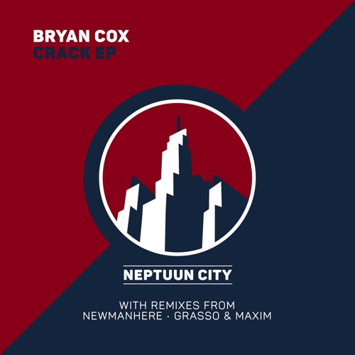 Bryan Cox - Crack (Newmanhere Remix) [Neptuun City]