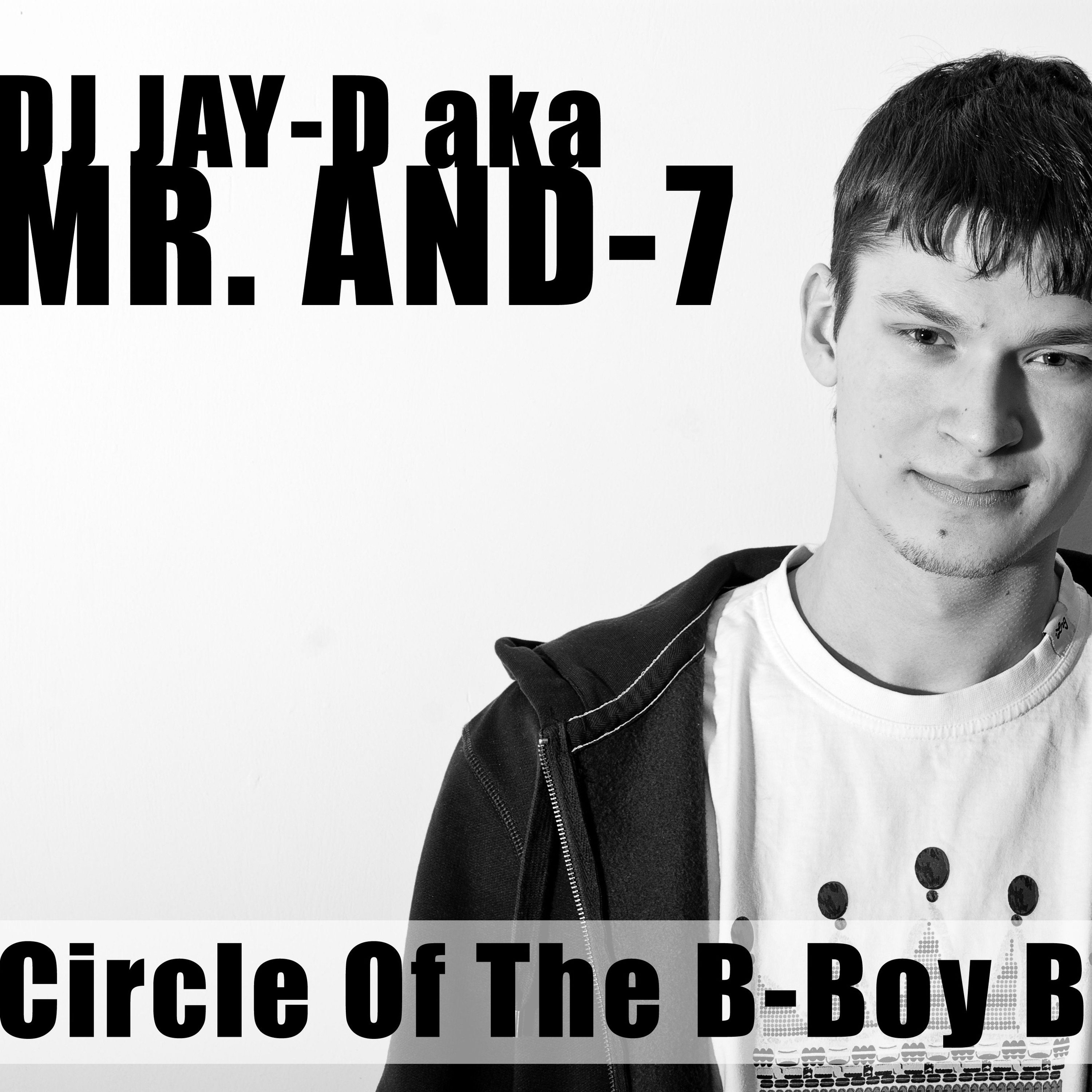 Mr. And-7 - Circle Of The B-Boy Breaks (2010) episode artwork