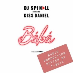 Baba by DJ Spinall ft KizzDaniel(Review)