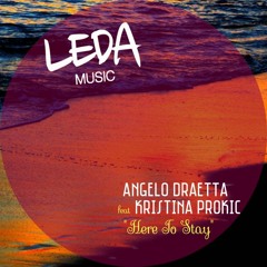 Angelo Draetta - Here To Stay (feat. Kristina Prokvic)