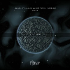 PREMIERE: Melody Stranger, Lunar Plane & Paradoks - Storm (Original Mix) [Timeless Moment]