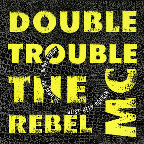 Double Trouble the Rebel MC - Just keep rocking (DJ Francois 2K18 remix) Double Trouble the Rebel MC - Just keep rocking (DJ Francois 2K18 remix)