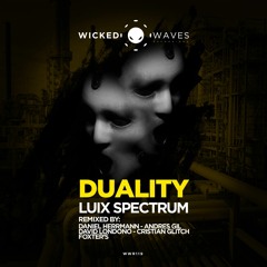 Luix Spectrum - Duality (Daniel Herrmann Remix)| Preview | [Wicked Waves Recordings]