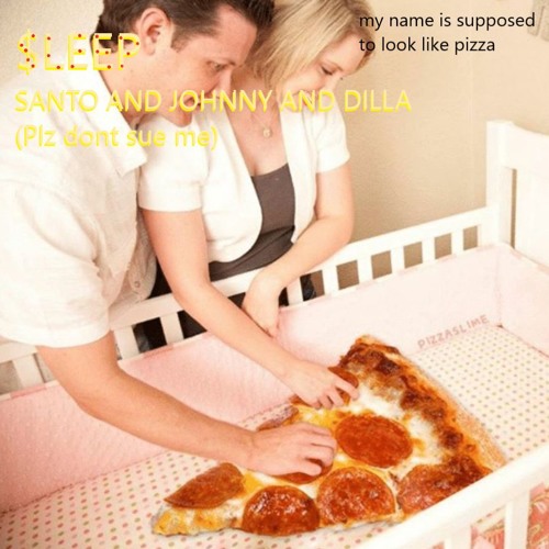 Santo And Johnny And Dilla (Plz dont sue me)