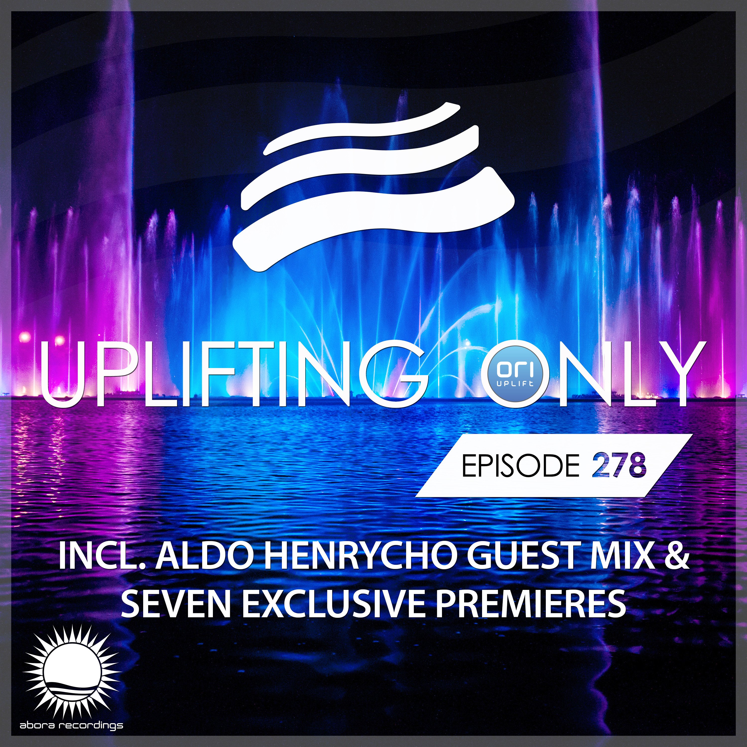 Uplifting Only 278 (incl. Aldo Henrycho Guestmix) (June 7, 2018) [incl. Vocal Trance] episode artwork