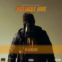 M Huncho - Mad About Bars
