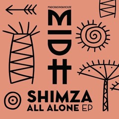 PREMIERE: Shimza feat. Argento Dust — All Alone (Original Mix) [Madorasindahouse]