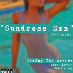 "Sundress SZN" (prod. by 3am) ft AKT813 & Charlie Sky