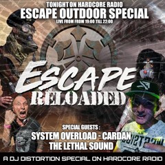 The Lethal Sound Live at Hardcore Radio |  Escape Reloaded Special