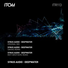 Premiere: Synus Audio - Deepwater (Savvas Remix) [Itom Records]