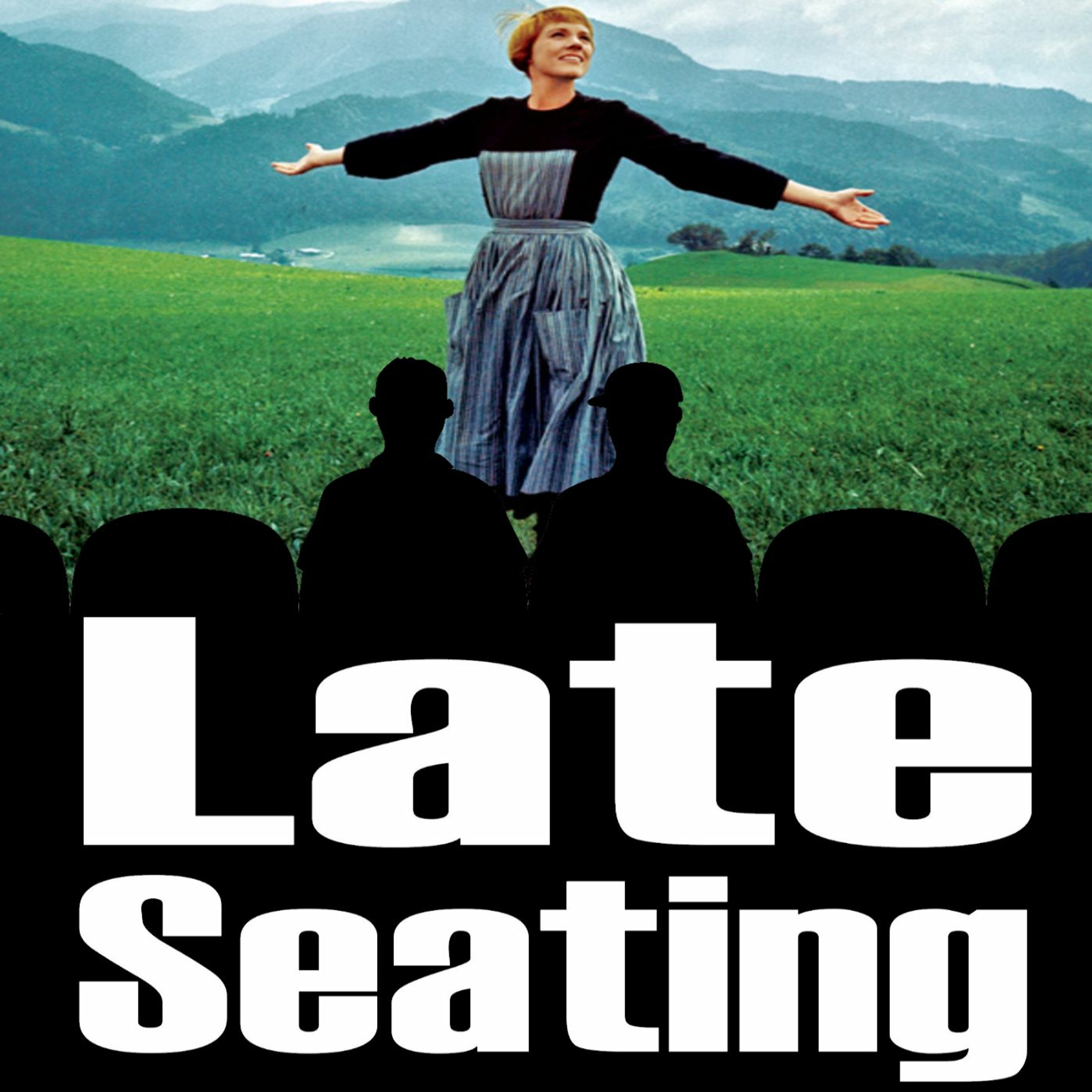 Late Seating 85: The Sound of Music episode artwork