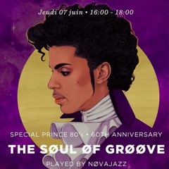 The Søul Øf Grøøve #12 Special Prince • Played By NøvaJazz