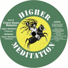 Higher Meditation - Chant Down Babylon