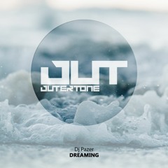 Dj Pazer - Dreaming [Outertone Free Release]