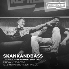 Skankandbass on Reprezent - 008 - Two Hour New Music Special