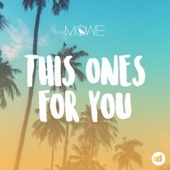 MÖWE FT Abi F Jones - This One's For You