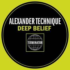 Alexander Technique - Deep Belief