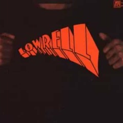 Lowrell - Mellow Mellow Right On (1979)