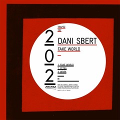 Dani Sbert - Work (Trapez 202)
