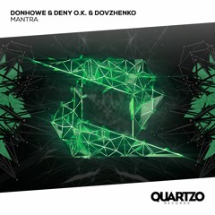 Donhowe & Deny O.K. & Dovzhenko - Mantra (Frequencies EP 2018, Vol. 6)