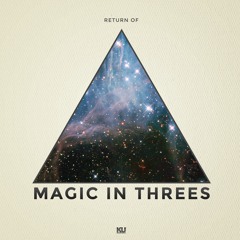 Magic In Threes - Who Tha Trillest