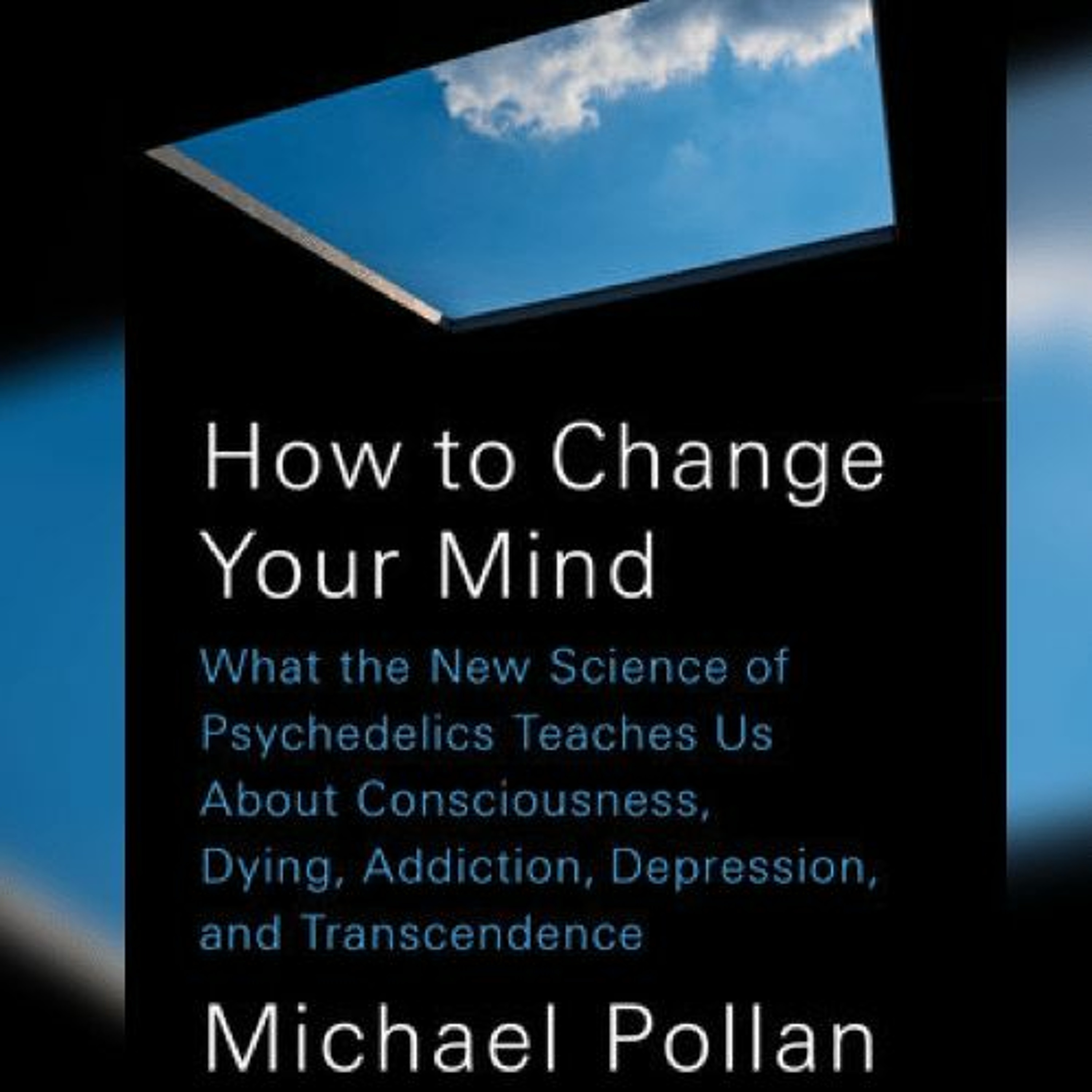 The Magical Mystery Tour Jun 8 2018 Michael Pollan - How To Change Your Mind with Psychedelics episode artwork