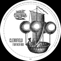 PREMIERE: Cleanfield - Further Ado [Moment Cineqitue]