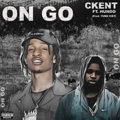 CKENT X NOGUM HUNDO - ON GO (PROD. YUNG ICEY) [ZACH SKYWALKER EXCLUSIVE]