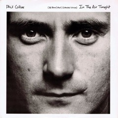 In The Air Tonight -Bernie Love Remix