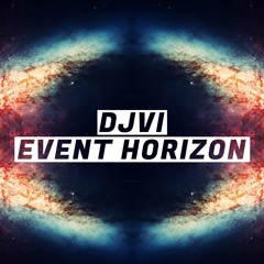 DJVI - Event  Horizon [Free Download in Description]