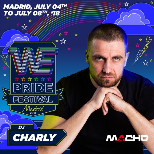 DJCHARLY@WE Pride Festival 2018