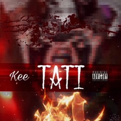 Kee - Tati