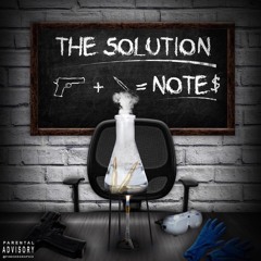 Note$ - The Solution [Prod. by Banks808Mafia]