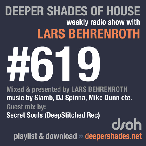 Deeper Shades Of House #619 w/ guest mix by SECRET SOULS