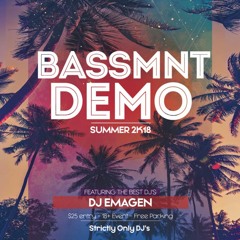 DJ EMAGEN'S Bassmnt Demo