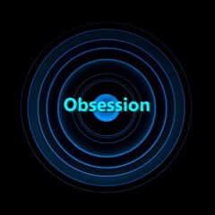 Obsession