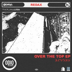 Redax - Turn It Up [Sauce Kitchen x Odio]