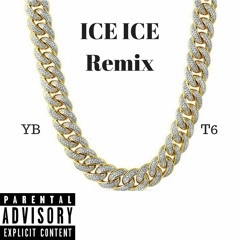 Ice Ice Remix Feat. Trill 6od