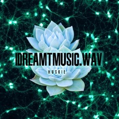 idreamtmusic.wav