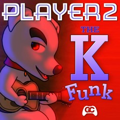 Player2 - The K Funk (from "Animal Crossing") [GameChops]