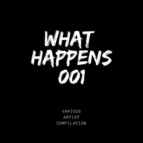what happens 001 || various artist compilation
