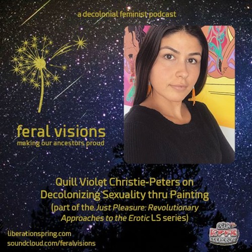 Quill Violet Christie-Peters on Decolonizing Sexuality thru Painting (FV Ep. 14)
