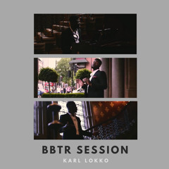 Karl Lokko - BBTR SESSION