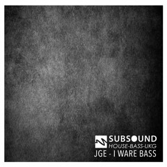 JGE - I Ware Bass