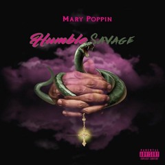 Mary Poppin Humble Savage